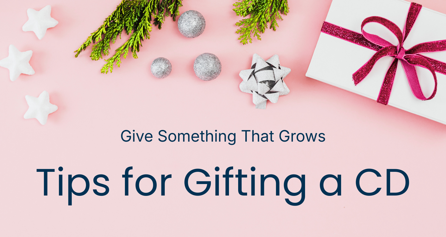 Gifting a Certificate of Deposit: A Thoughtful and Lasting Holiday Present